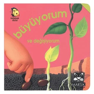 Büyüyorum ve Değişiyorum – Kolektif – Marsık Kitap kitap kapağı
