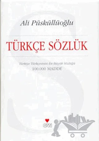 Türkçe Sözlük – Ali Püsküllüoğlu – Can Yayınları kitap kapağı