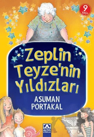 Zeplin Teyze'nin Yıldızları – Asuman Portakal – Altın Kitaplar kitap kapağı