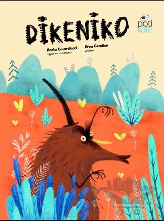 Dikeniko – Ilaria Guarducci – Pötikare Yayıncılık kitap kapağı