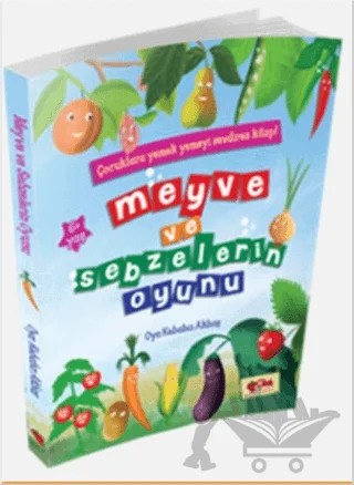 Meyve ve Sebzelerin Oyunu – Kolektif – Çilek Kitaplar kitap kapağı