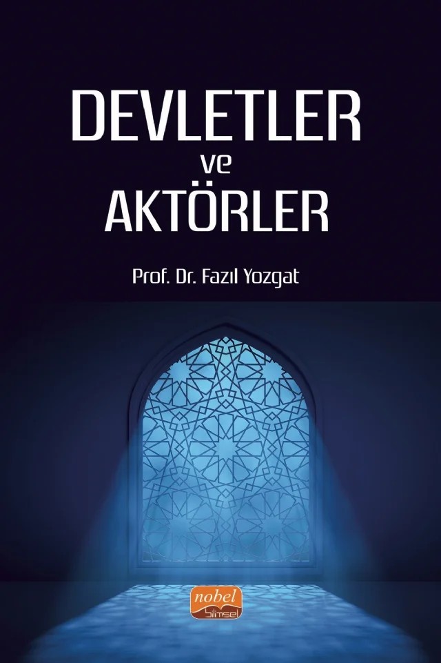 Devletler ve Aktörler – Fazıl Yozgat – Nobel Bilimsel Eserler kitap kapağı