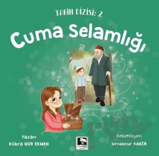 Cuma Selamlığı – Kübra Nur Ekmen – Çınaraltı Yayınları kitap kapağı