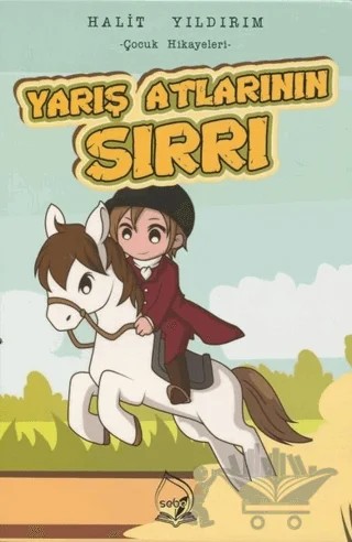 Yarış Atlarının Sırrı – Halit Yıldırım – Sebe Yayınları kitap kapağı