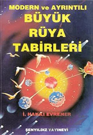 Modern ve Ayrıntılı Büyük Rüya Tabirleri – Kolektif – Şenyıldız Yayınevi kitap kapağı
