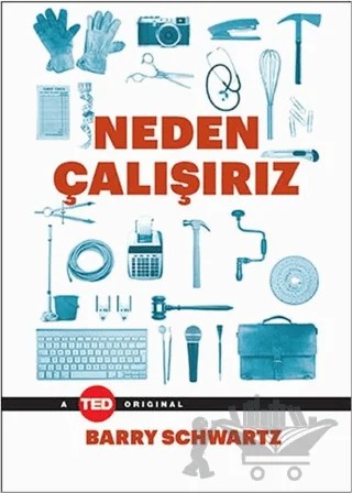 Neden Çalışırız – Barry Schwartz – Optimist Kitap kitap kapağı
