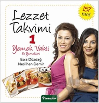 Lezzet Takvimi 1 - Yemek Vakti - Et Yemekleri – Esra Düzdağ, Neslihan Demir – İnkılap Kitabevi kitap kapağı