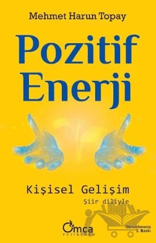 Pozitif Enerji: Kişisel Gelişim – Mehmet Harun Topay – Omca Yayınları kitap kapağı
