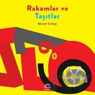 Rakamlar ve Taşıtlar – Murat Celep – İletişim Yayınevi kitap kapağı