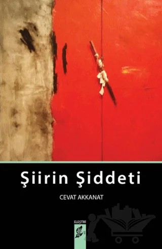 Şiirin Şiddeti – Cevat Akkanat – Okur Kitaplığı kitap kapağı