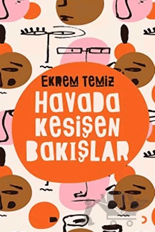 Havada Kesişen Bakışlar – Ekrem Temiz – Cinius Yayınları kitap kapağı