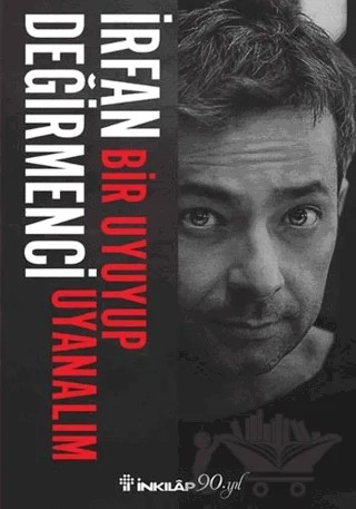 Bir Uyuyup Uyanalım – İrfan Değirmenci – İnkılap Kitabevi kitap kapağı