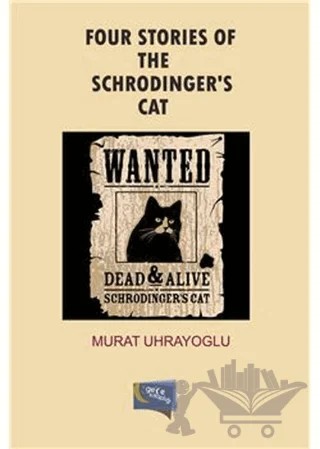Four Stories Of The Schrodinger’s Cat – Murat Uhrayoğlu – Gece Kitaplığı kitap kapağı