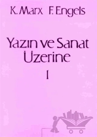 Yazın ve Sanat Üzerine Cilt: 1 – Karl Marx – Sol ve Onur Yayınları kitap kapağı