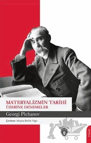 Materyalizmin Tarihi Üzerine Denemeler – Georgı Plehanov – Dorlion Yayınları kitap kapağı