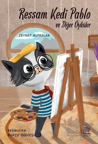 Ressam Kedi Pablo ve Diğer Öyküler – Zeynep Alpaslan – İthaki Çocuk Yayınları kitap kapağı