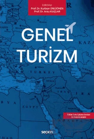 Genel Turizm – Kurban Ünlüönen, Arzu Kılıçlar – Seçkin Yayıncılık kitap kapağı