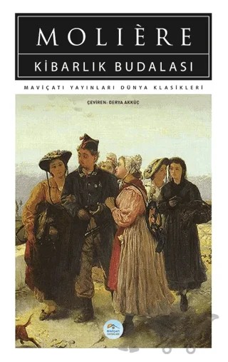 Kibarlık Budalası – Moliere – Maviçatı Yayınları kitap kapağı