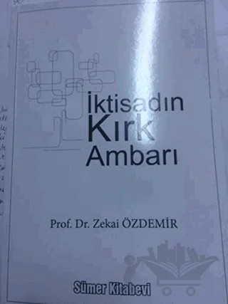 İktisadın Kırk Ambarı – Zekai Özdemir – Sümer Kitabevi kitap kapağı