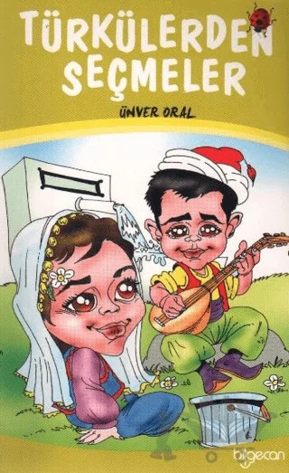 Türkülerden Seçmeler – Ünver Oral – Bilgeoğuz Yayınları kitap kapağı