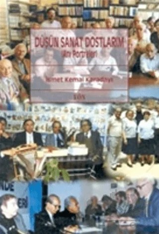 Düşün Sanat Dostlarım (Anı Portreler) – İsmet Kemal Karadayı – Yön Yayıncılık kitap kapağı