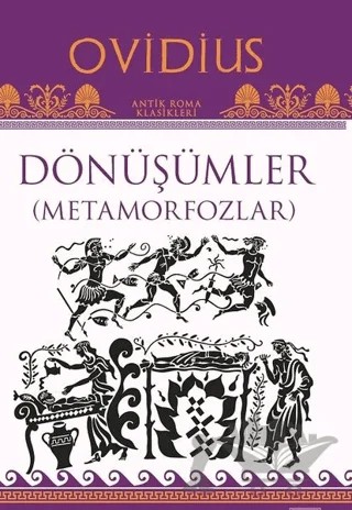 Dönüşümler ( Metamorfozlar ) – Ovidius – Töz Yayınları kitap kapağı
