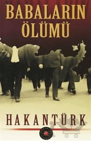 Babaların Ölümü – Hakan Türk – Akademi TV. Programcılık kitap kapağı