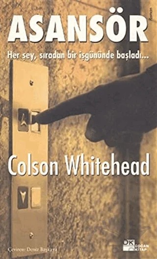 Asansör – Colson Whitehead – Doğan Kitap kitap kapağı
