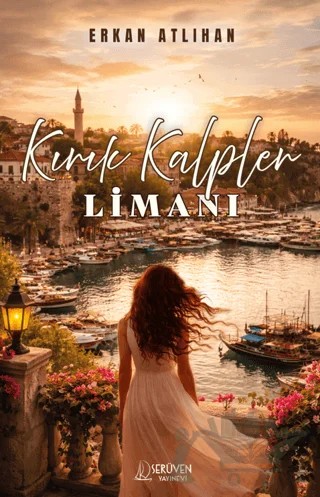 Kırık Kalpler Limanı – Erkan Atlıhan – Serüven Yayınevi kitap kapağı