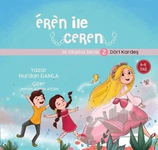 Dört Kardeş - Eren İle Ceren İlk Okuma Serisi 2 – Nurdan Damla – Motto Yayınları kitap kapağı