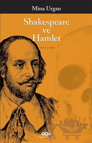 Shakespeare ve Hamlet – Mina Urgan – Yapı Kredi Yayınları kitap kapağı