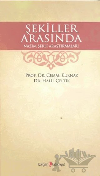 Şekiller Arasında – Cemal Kurnaz, Halil Çeltik – Kurgan Edebiyat kitap kapağı