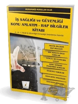 İş Sağlığı ve Güvenliği İSG Konu Anlatım - Hap Bilgiler Kitabı – Muhammed Nurullah Acar – Pelikan Tıp Teknik Yayıncılık kitap kapağı