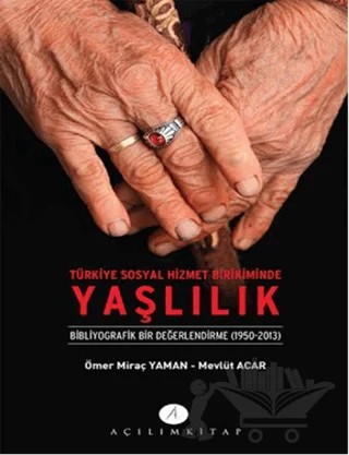 Türkiye Sosyal Hizmet Birikiminde Yaşlılık – Mevlüt Acar, Ömer Miraç Yaman – Açılım Kitap kitap kapağı