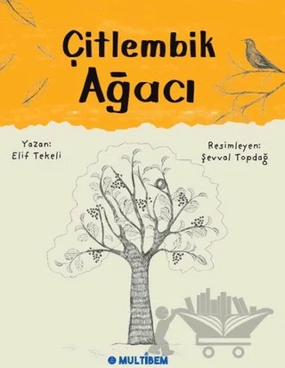 Çitlembik Ağacı – Elif Tekeli – Multibem Yayınları kitap kapağı