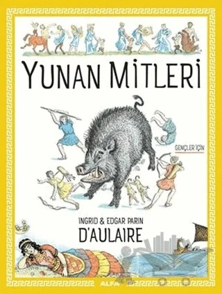 Yunan Mitleri – Edgar Parin D'aulaire, İngrid D'aulaire – Alfa Yayınları kitap kapağı