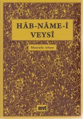 Hab-Name-i Veysi – Mustafa Altun – MVT Yayıncılık kitap kapağı
