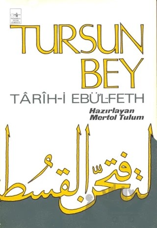 Tarih-i Ebü’l-Feth – Tursun Bey – İstanbul Fetih Cemiyeti Yayınları kitap kapağı