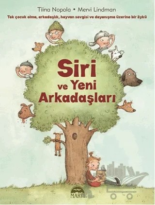 Siri ve Yeni Arkadaşları – Tiina Nopola – Martı Çocuk Yayınları kitap kapağı