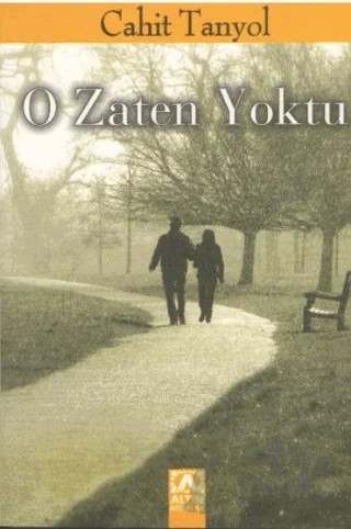 O Zaten Yoktu – Cahit Tanyol – Altın Kitaplar kitap kapağı