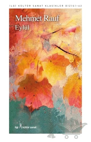 Eylül – Mehmet Rauf – İlgi Kültür Sanat Yayınları kitap kapağı