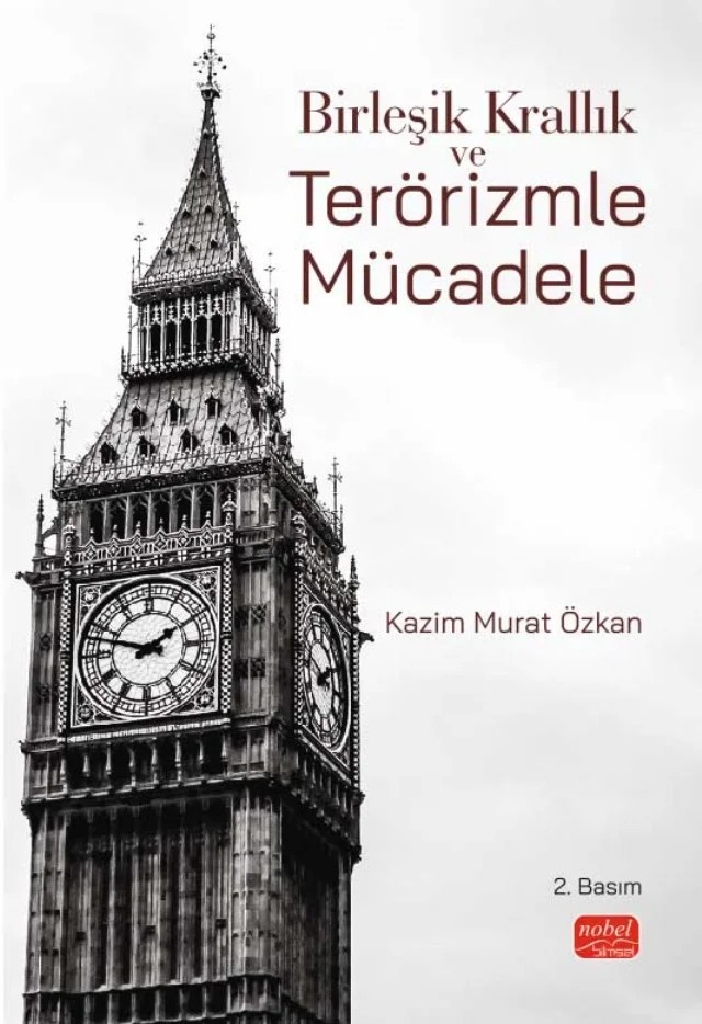 Birleşik Krallık ve Terörizmle Mücadele – Kazim Murat Özkan – Nobel Bilimsel Eserler kitap kapağı
