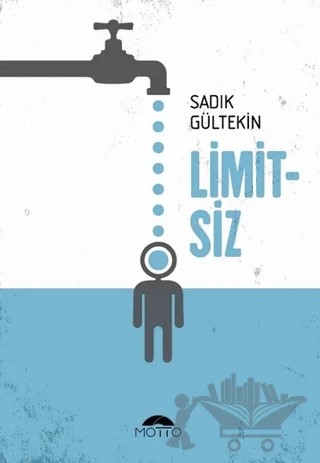 Limitsiz – Sadık Gültekin – Motto Yayınları kitap kapağı