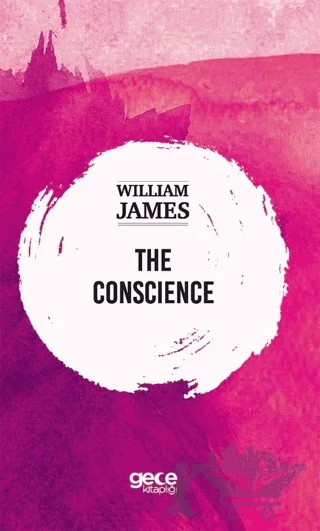 The Conscience – William James – Gece Kitaplığı kitap kapağı