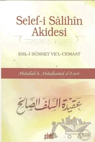 Selef-i Salihin Akidesi – Abdullah b. Abdulhamid el-Eseri – Guraba Yayınları kitap kapağı