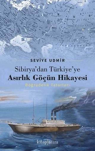 Sibirya’dan Türkiye’ye Asırlık Göçün Hikayesi – Seviye Udmir – Kitap Arası kitap kapağı
