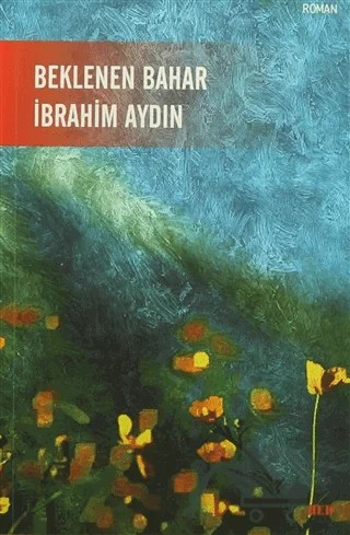 Beklenen Bahar – İbrahim Aydın – Red Yayınları kitap kapağı