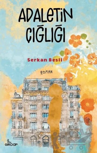 Adaletin Çığlığı – Serkan Besli – Girdap Kitap kitap kapağı