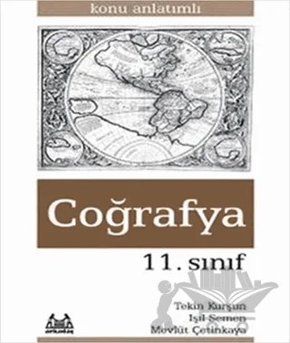 11. Sınıf Coğrafya Konu Anlatımlı – Işıl Senem, Mevlüt Çetinkaya, Tekin Kurşun – Arkadaş Yayınları kitap kapağı