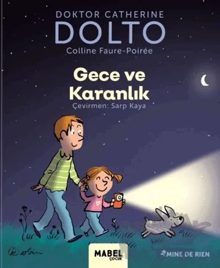 Gece ve Karanlık - MDR Çocuk Psikoloji Serisi 4 – Catherine Dolto – Mabel Çocuk kitap kapağı